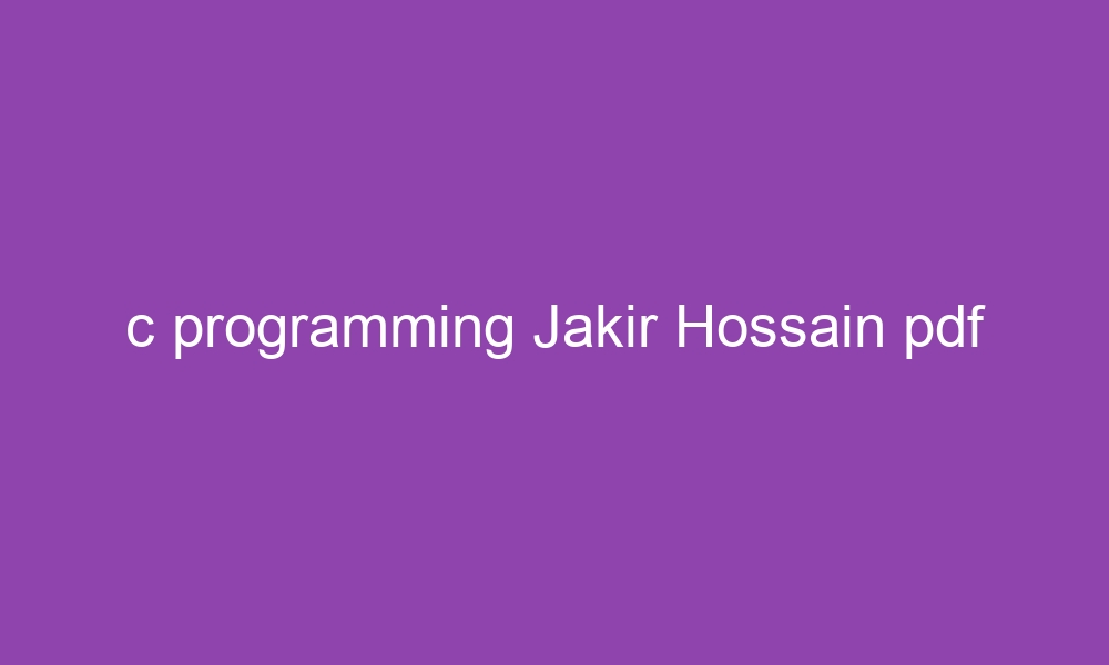c programming jakir hossain pdf 2724