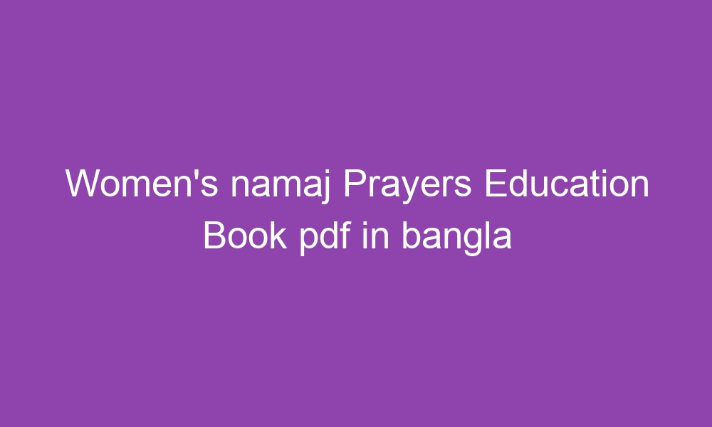 womens namaj prayers education book pdf in bangla 3317