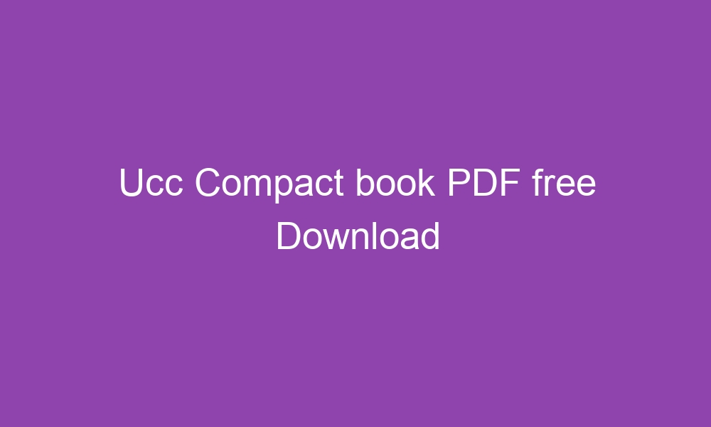 ucc compact book pdf free download 3375 1