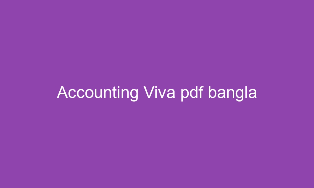 accounting viva pdf bangla 3456