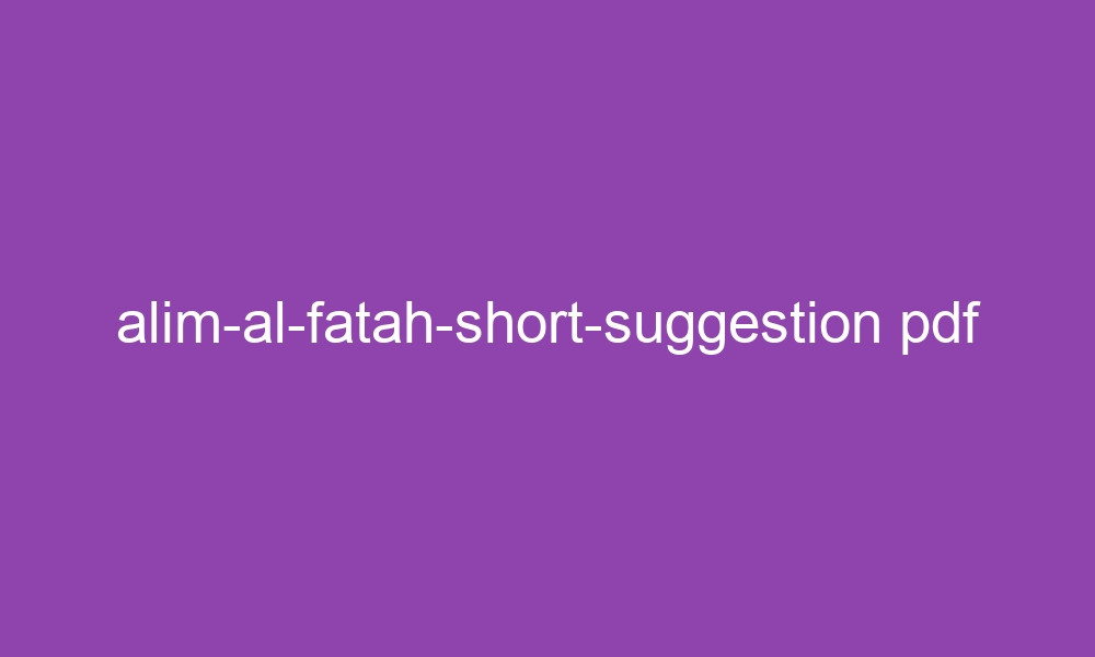 alim al fatah short suggestion pdf 3475 1