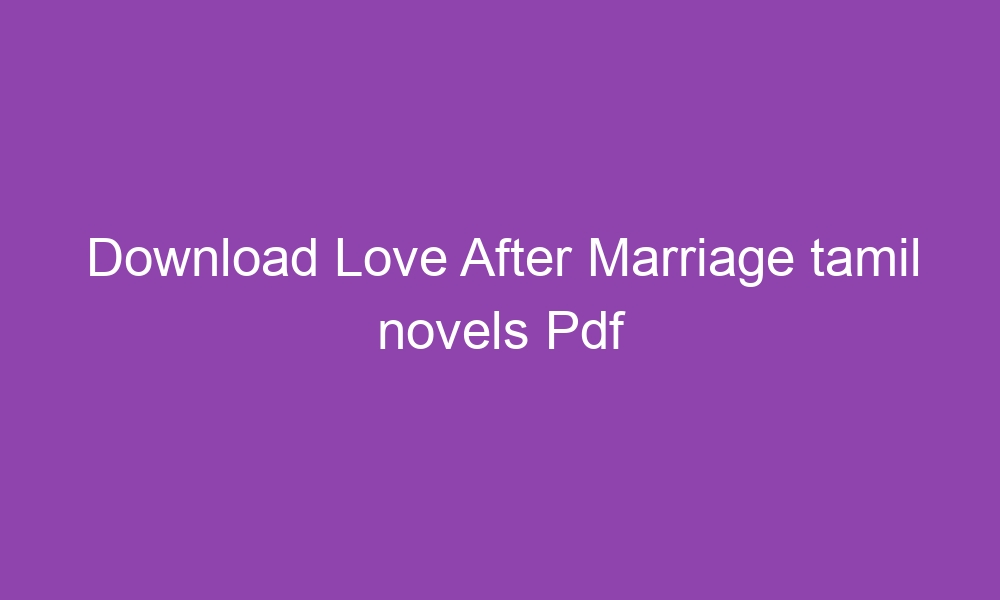 download love after marriage tamil novels pdf direct links 3546 1