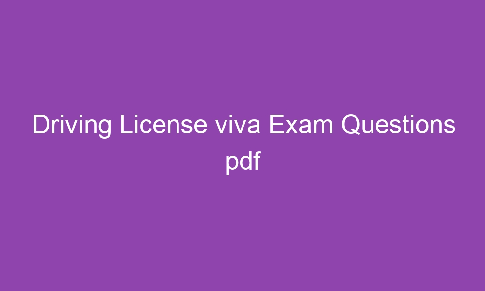 driving license viva exam questions pdf 3650 1