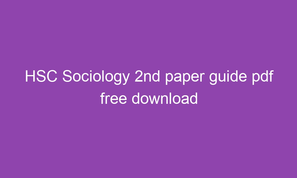 hsc sociology 2nd paper guide pdf free download 3509 1