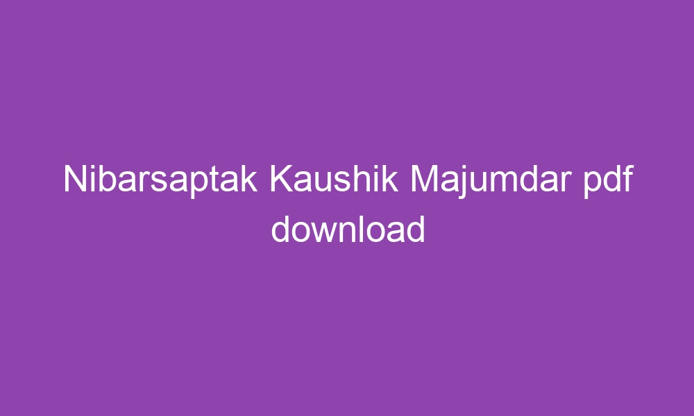nibarsaptak kaushik majumdar pdf download 3570 1