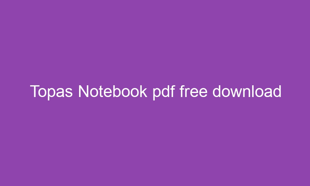 topas notebook pdf free download 3555 1