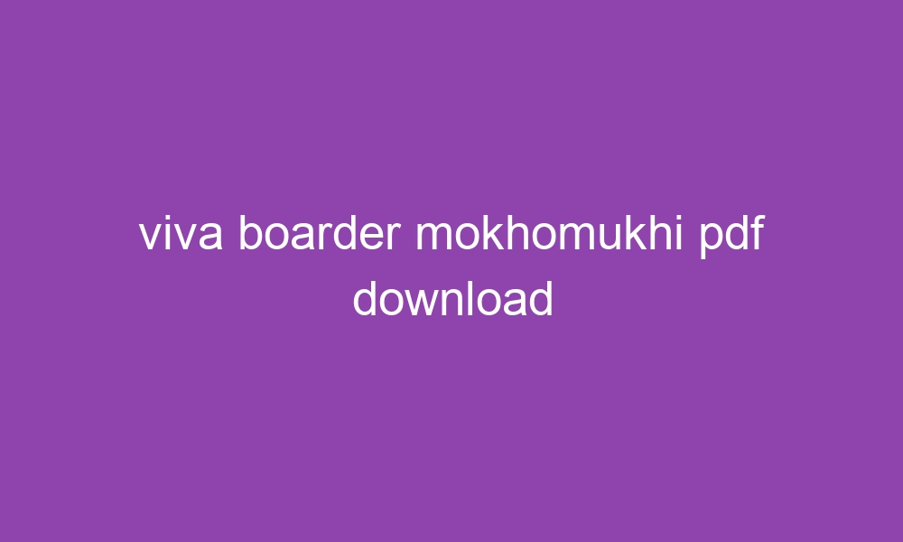 viva boarder mokhomukhi pdf download 3449 1