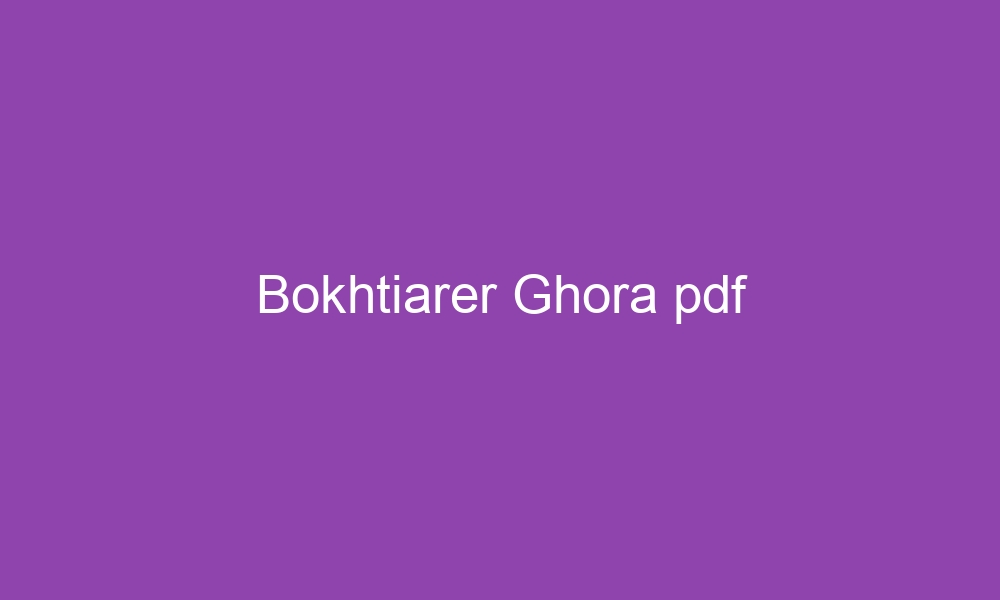 bokhtiarer ghora pdf 3704